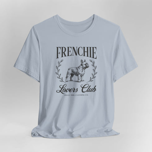 Frenchie Lovers Tee - French Bulldog Shirt for Women